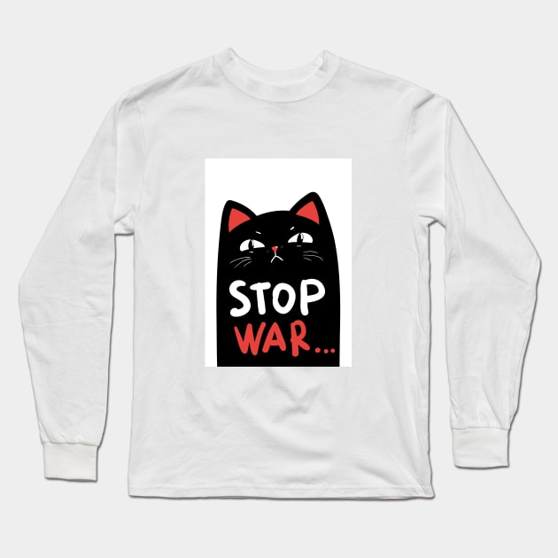 Stop war banner, poster, flyer, card, print design with grumpy black cat Long Sleeve T-Shirt by Marysha_art